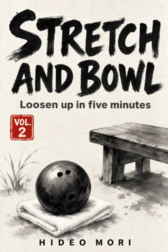 Stretch and Bowl, Vol. II